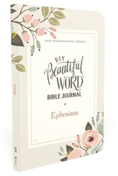 Cover for Zondervan Zondervan · NIV, Beautiful Word Bible Journal, Ephesians, Paperback, Comfort Print - Beautiful Word (Paperback Book) (2020)