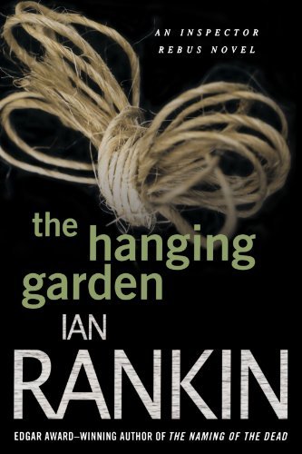Cover for Ian Rankin · The Hanging Garden (Inspector Rebus Mysteries) (Taschenbuch) [1 Reprint edition] (2010)