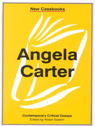 Angela Carter - Linden Peach - Libros - Macmillan Education UK - 9780333692158 - 12 de junio de 2000