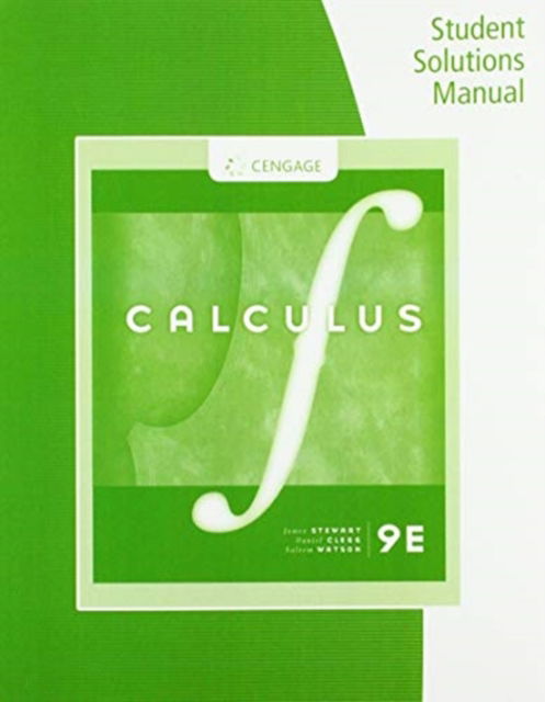 Student Solutions Manual, Chapters 12-16 for Stewart / Clegg / Watson's  Multivariable Calculus, 9th - James Stewart - Livros - Cengage Learning, Inc - 9780357043158 - 20 de novembro de 2020