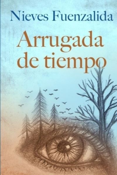 Cover for Nieves Fuenzalida · Arrugada de Tiempo (Book) (2019)