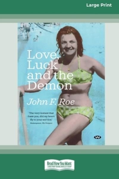 Cover for John F. Roe · Love, Luck and the Demon [16pt Large Print Edition] (Buch) (2021)