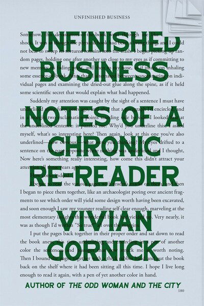 Cover for Vivian Gornick · Unfinished Business: Notes of a Chronic Re-reader (Hardcover Book) (2020)