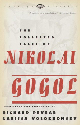 Cover for Nikolai Vasilievich Gogol · The Collected Tales of Nikolai Gogol (Paperback Book) [Vintage Classics edition] (1999)