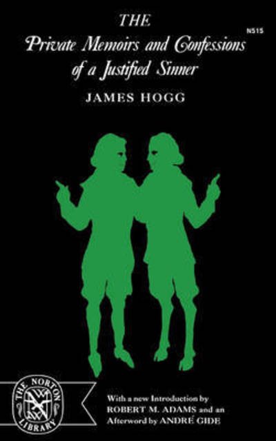 The Private Memoirs and Confessions of a Justified Sinner - James Hogg - Livres - WW Norton & Co - 9780393005158 - 27 juin 2024
