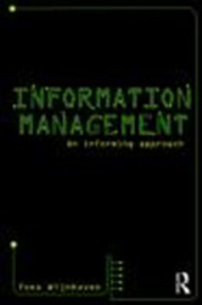 Cover for Fons Wijnhoven · Information Management: An Informing Approach (Paperback Book) (2009)