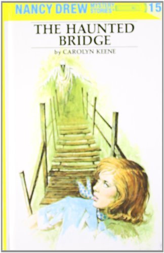 Cover for Carolyn Keene · Nancy Drew 15: the Haunted Bridge - Nancy Drew (Hardcover bog) [Revised edition] (1938)