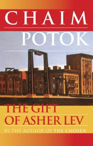 Cover for Chaim Potok · The Gift of Asher Lev: A Novel (Paperback Bog) (1997)
