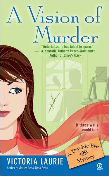 Cover for Victoria Laurie · A Vision of Murder:: A Psychic Eye Mystery - Psychic Eye Mystery (Paperback Book) (2005)