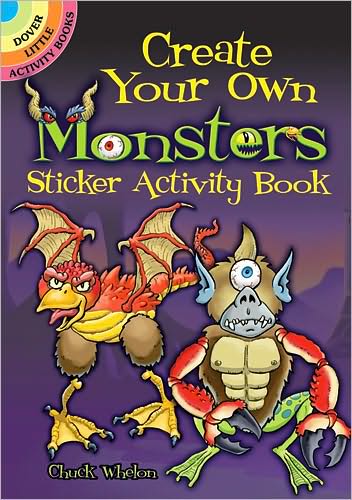 Cover for Chuck Whelon · Create Your Own Monsters Sticker Activity Book - Little Activity Books (Paperback Book) (2010)