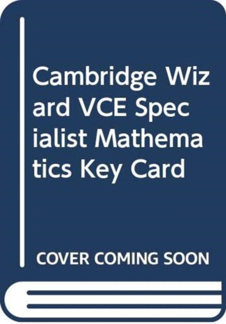 Cover for Sue Garner · Cambridge Wizard VCE Specialist Mathematics Key Card (Print) (2004)