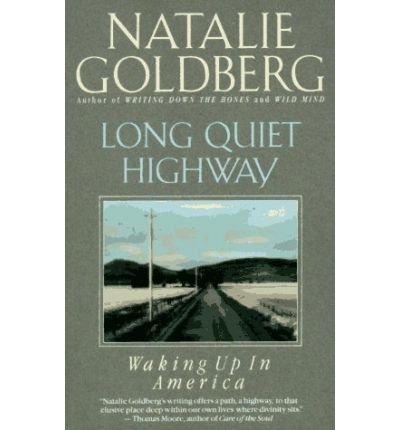 Cover for Natalie Goldberg · Long Quiet Highway: Waking Up in America (Paperback Bog) (1994)