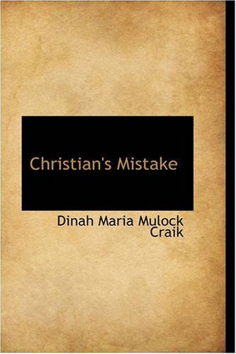 Cover for Dinah Maria Mulock Craik · Christian's Mistake (Hardcover Book) (2008)