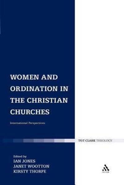 Cover for Janet Wootton · Women and Ordination in the Christian Churches: International Perspectives (Paperback Book) (2012)