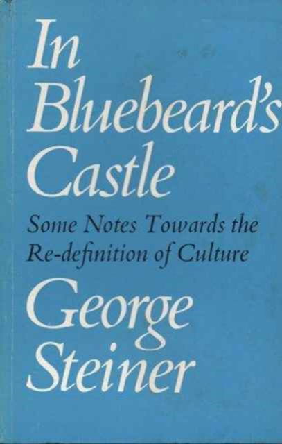 Cover for George Steiner · In Bluebeards Castle (Taschenbuch) (1974)