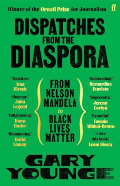 Cover for Gary Younge · Dispatches from the Diaspora: From Nelson Mandela to Black Lives Matter (Paperback Book) [Main edition] (2024)