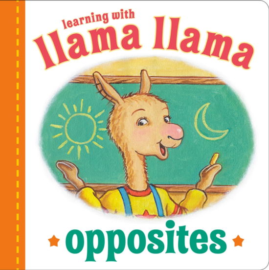 Cover for Anna Dewdney · Llama Llama Opposites - Llama Llama (Board book) (2023)