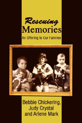 Rescuing Memories: an Offering to Our Families - Arlene Mark - Books - iUniverse, Inc. - 9780595461158 - March 13, 2008
