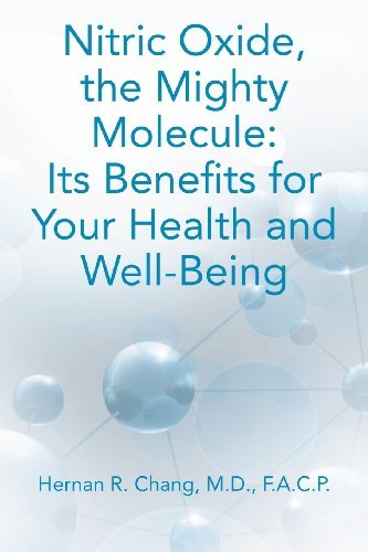 Cover for Hernan R. Chang M.d. · Nitric Oxide, the Mighty Molecule (Pocketbok) (2012)