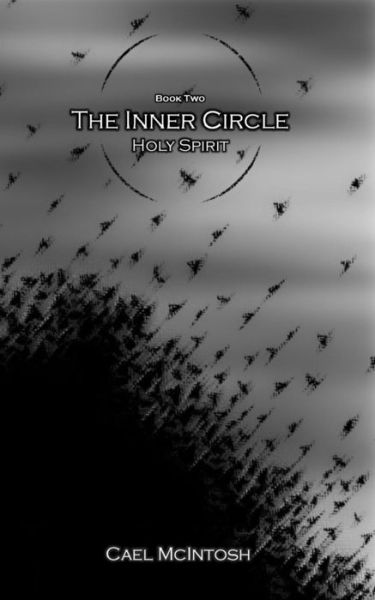 Cover for Mr Cael Mcintosh · The Inner Circle Holy Spirit (Paperback Book) (2015)