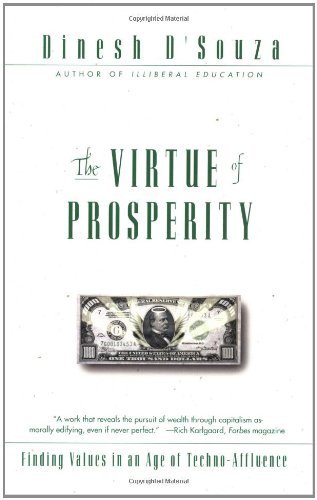 Cover for Dinesh D'souza · The Virtue of Prosperity: Finding Values in an Age of Techno-affluence (Paperback Book) [First Printing edition] (2001)
