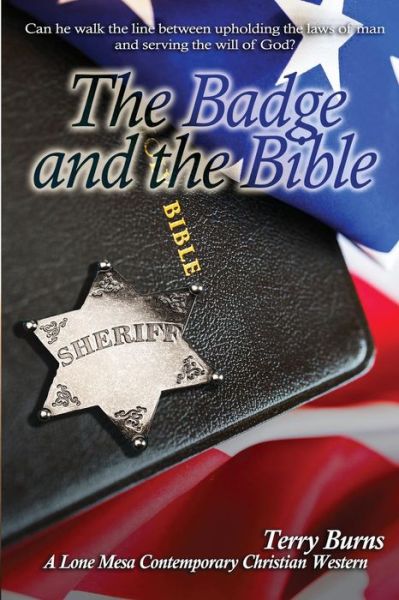 Cover for Terry Burns · The Badge and the Bible (Paperback Book) (2015)