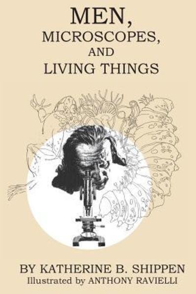 Cover for Katherine B Shippen · Men, Microscopes, and Living Things (Paperback Book) (2016)
