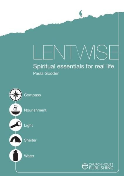 Cover for Paula Gooder · Lentwise: Spiritual Essentials for Real Life (Pocketbok) (2010)