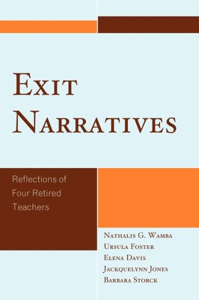 Cover for Nathalis G. Wamba · Exit Narratives: Reflections of Four Retired Teachers (Paperback Book) (2010)