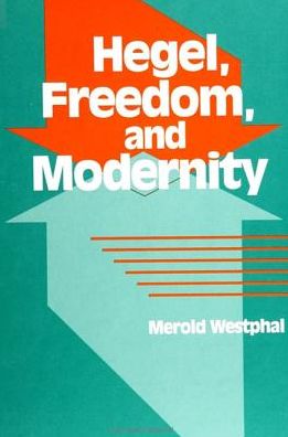 Cover for Merold Westphal · Hegel, freedom, and modernity (Book) (1992)