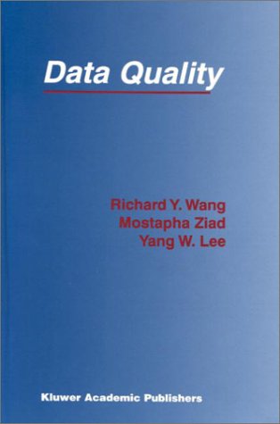 Data Quality - Advances in Database Systems - Richard Y. Wang - Books - Springer - 9780792372158 - November 30, 2000