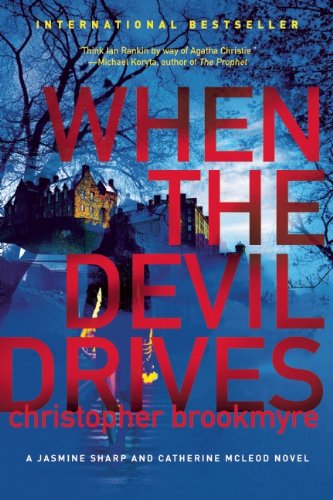 Cover for Christopher Brookmyre · When the Devil Drives: a Jasmine Sharp and Catherine Mcleod Novel (Paperback Book) (2014)