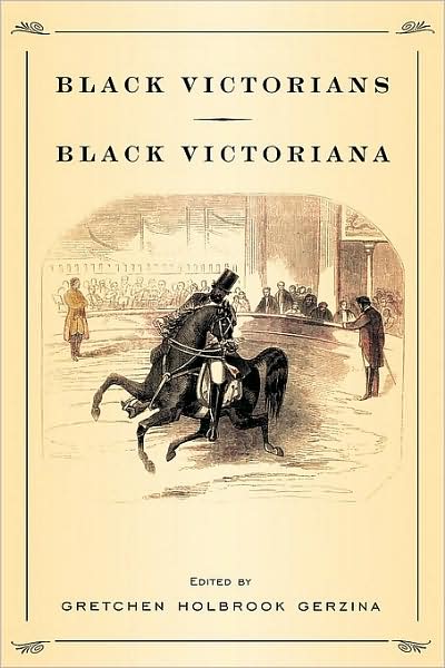 Cover for Gretchen Holbrook Gerzina · Black Victorians / Black Victoriana (Paperback Book) (2003)