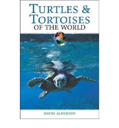 Cover for David Alderton · Turtles and Tortoises of the World - Of the World (Hardcover Book) [New edition] (2003)