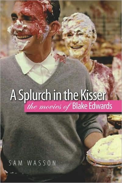Cover for Sam Wasson · A Splurch in the Kisser (Hardcover bog) (2009)