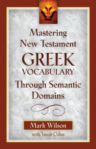 Cover for Jason Oden · Mastering New Testament Greek Vocabulary Through Semantic Domains (Paperback Book) [Greek, Bilingual edition] (2003)