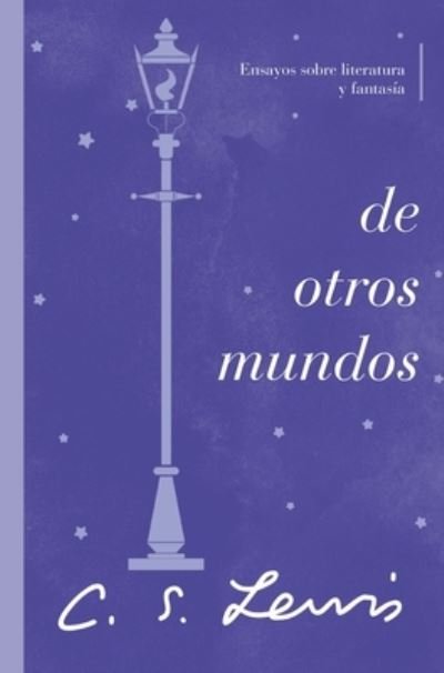 Cover for C. S. Lewis · De Otros Mundos (Buch) (2022)