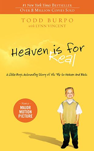 Cover for Todd Burpo · Heaven is for Real: A Little Boy's Astounding Story of His Trip to Heaven and Back (Paperback Book) (2010)