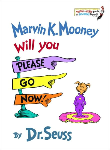 Cover for Dr Seuss · Marvin K. Mooney, Will You Please Go Now! (Bound for Schools &amp; Libraries) (Paperback Book) (1972)