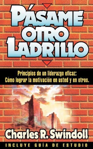 Cover for Charles R. Swindoll · Pásame Otro Ladrillo (Paperback Book) (1992)