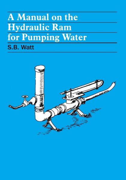 Cover for Simon Watt · A Manual on the Hydraulic Ram for Pumping Water (Paperback Book) (1975)