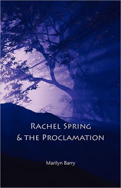 Cover for Marilyn Barry · Rachel Spring and the Proclamation (Paperback Book) (2011)