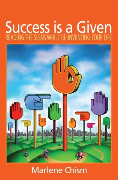 Success Is a Given - Marlene Chism - Books - ICARE Presentations - 9780967941158 - June 27, 2008