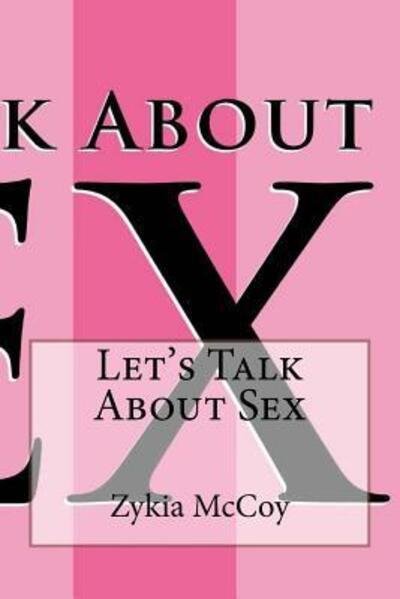 Cover for Zykia L McCoy · Let's Talk About Sex (Paperback Book) (2018)