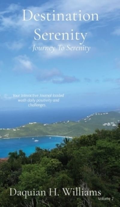 Cover for Daquian H Williams · Destination Serenity (Hardcover Book) (2022)