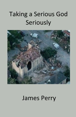 Cover for James Perry · Taking a Serious God Seriously (Paperback Book) (2012)