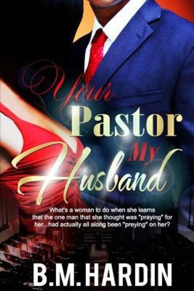 Cover for B M Hardin · Your Pastor...My Husband (Pocketbok) (2014)