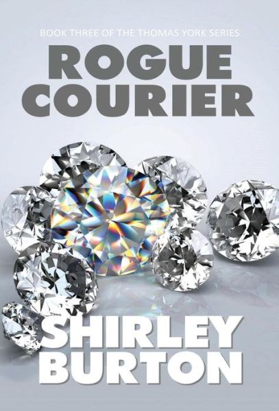 Cover for Shirley Burton · Rogue Courier (Hardcover Book) (2014)