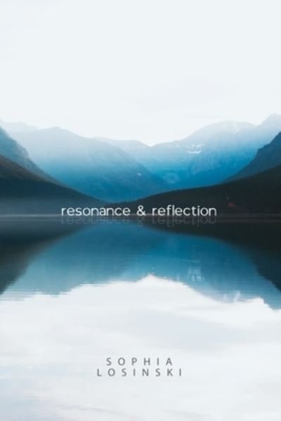 Cover for Sophia Losinski · Resonance &amp; Reflection (Bok) (2022)