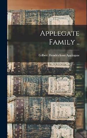 Cover for Applegate Gilbert Hendrickson · Applegate Family . . (Book) (2022)